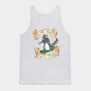 Skate Fast, Eat Trash Tank Top